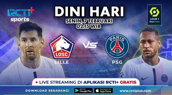 Catat! Link Live Streaming PSG Vs Lille Gratis di RCTI+ - Bagian All