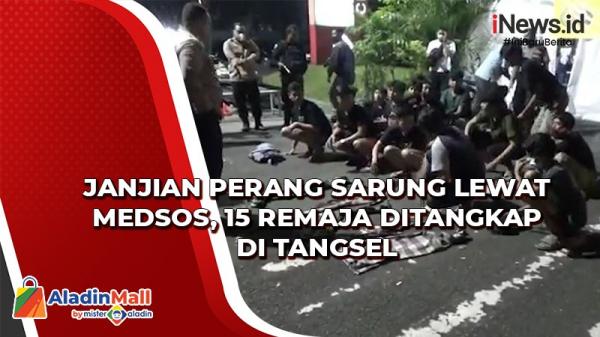 Janjian Perang Sarung Lewat Medsos 15 Remaja Ditangkap Di Tangsel