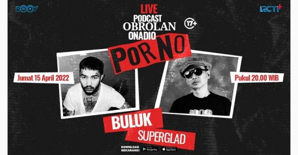Live Podcast Porno (Foto: Roov.id)