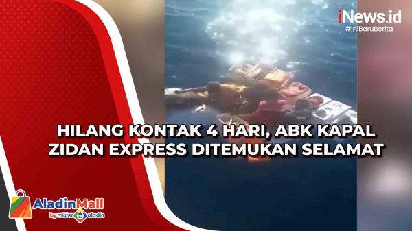 Hilang Kontak 4 Hari Abk Kapal Zidan Express Ditemukan Selamat 