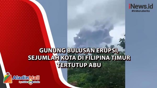 Video  Gunung Bulusan Erupsi, Sejumlah Kota di Filipina Timur Tertutup Abu