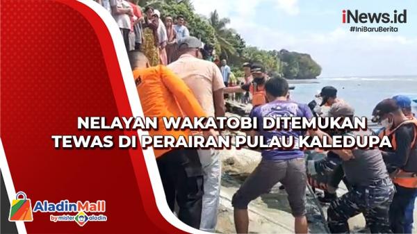 Hilang Melaut, Nelayan Wakatobi Ditemukan Tewas di Perairan Pulau Kaledupa