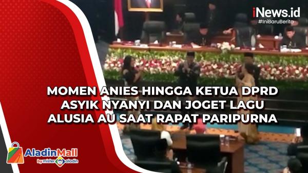 Momen Anies hingga Ketua DPRD Asyik Nyanyi dan Joget Lagu Alusia Au