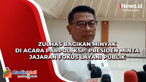 Zulhas Bagikan Minyak di Acara Parpol, KSP: Presiden Minta Jajaran Fokus Layani Publik