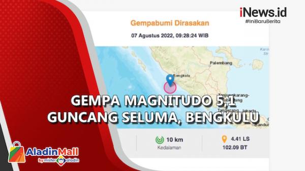 Gempa Magnitudo 5,1 Guncang Seluma, Bengkulu