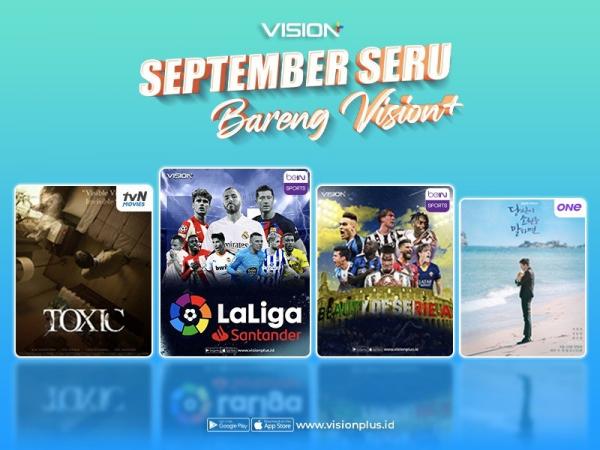 September Seru Bareng Vision+, Nonton Bola La Liga hingga If You Wish Upon Me