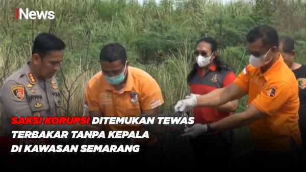 Saksi Korupsi Ditemukan Tewas Terbakar Tanpa Kepala di Kawasan Semarang 