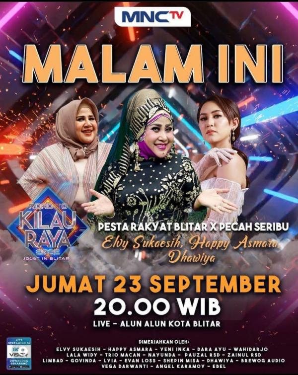 Siap-Siap Goyang! Malam ini Elvy Sukaesih, Happy Asmara hingga Trio Macan Bakal Guncang Panggung Road to Kilau Raya Blitar