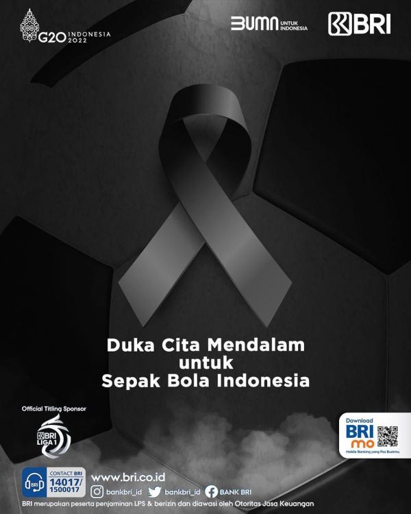 BRI selaku sponsor utama BRI Liga 1 menyampaikan belasungkawa atas insiden di Stadion Kanjuruhan, Malang, Jawa Timur, Sabtu (1/10/2022). (Foto: Instagram/bankbri_id)