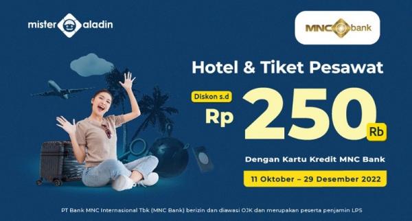 Transaksi di Mister Aladin Pakai Kartu Kredit MNC Bisa Dapat Diskon s.d Rp250.000 Lho! Begini Caranya