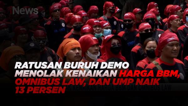 Ratusan Buruh Demo Menolak Kenaikan Harga BBM, Omnibus Law, dan UMP Naik 13 Persen