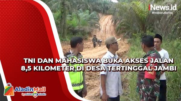 Momen TNI dan Mahasiswa Buka Akses Jalan 8,5 Kilometer di Desa Tertinggal Jambi