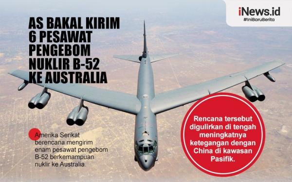 Infografis AS Akan Kirim 6 Pesawat Pengebom B-52 Ke Australia