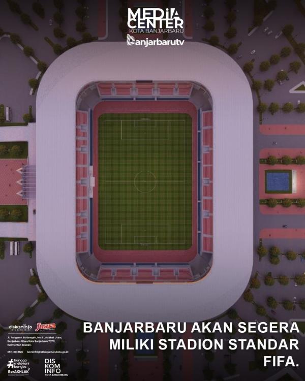 Gambar 3 dimensi stadion olahraga berstandar FIFA yang perencanaan dan pembangunannya disiapkan Dinas PUPR Banjarbaru (Foto:dok Diskominfo Kota Banjarbaru)