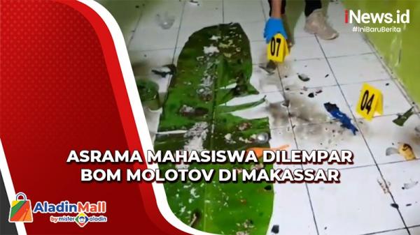 Detik-Detik Asrama Mahasiswa Dilempar Bom Molotov di Makassar, 1 Orang Terluka