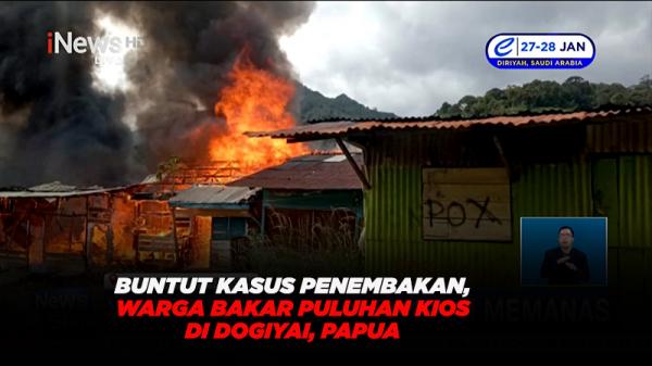 Buntut Kasus Penembakan, Warga Bakar Puluhan Kios di Dogiyai, Papua 