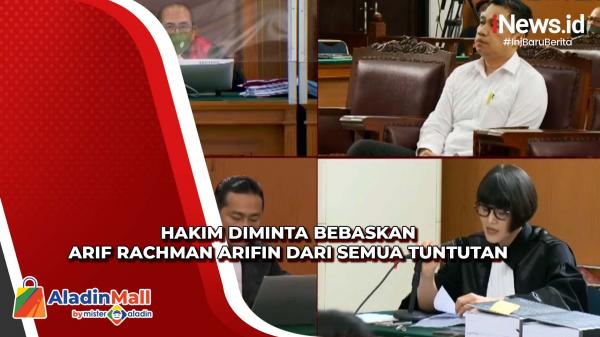 Tim Penasihat Hukum Arif Rachman Arifin Minta Hakim Nyatakan Bebas Kliennya