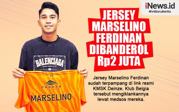 Infografis Jersey Marselino Ferdinan Di KMSK Deinze Dibanderol Rp2 Juta