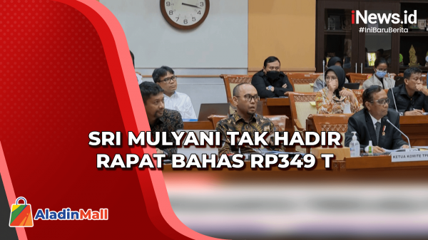 Rapat Di DPR Bahas Transaksi Janggal Rp349 T, Sri Mulyani Tidak Hadir