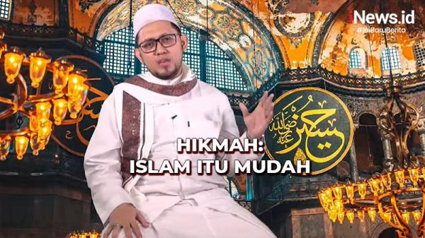 HIKMAH: Islam Itu Mudah