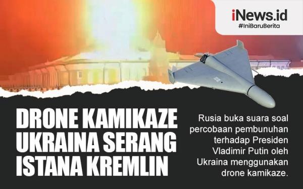 Infografis Drone Kamikaze Ukraina Serang Istana Presiden Rusia