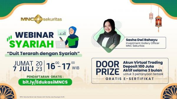 Ikuti Webinar MNC Sekuritas: Duit Terarah dengan Syariah Hari Ini