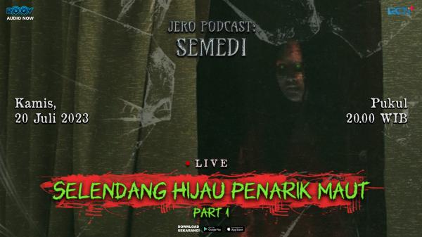 Live Jero Podcast Semedi Eps.46 SELENDANG HIJAU PENARIK MAUT  (Foto: Roov.id)