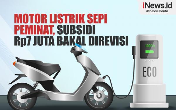 Infografis Motor Listrik Sepi Peminat, Subsidi Rp7 Juta Bakal Direvisi