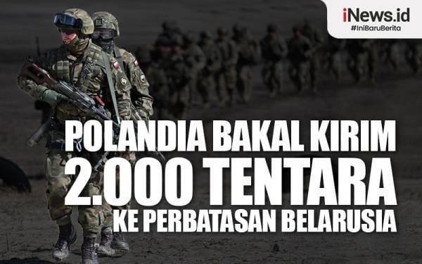 Infografis Polandia Bakal Kirim 2.000 Tentara Ke Perbatasan Belarusia