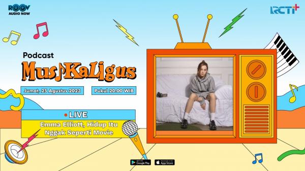 BANNER: PODCAST MUSIKALIGUS - EPS.48 EMA ELLIOTT SOURCE: Roov.id