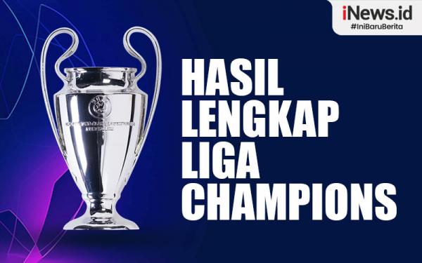 Infografis Hasil Lengkap Liga Champions Semalam: Arsenal Bekuk Sevilla