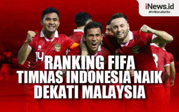 Infografis Ranking FIFA Timnas Indonesia Naik Dekati Malaysia