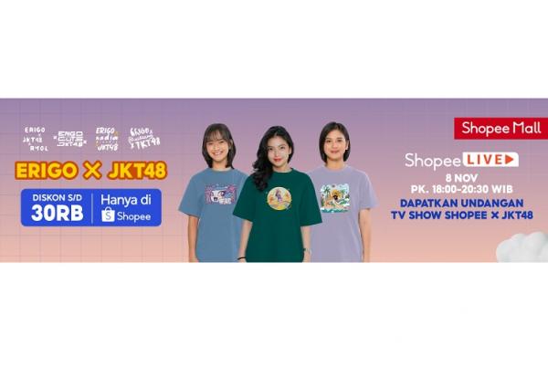 Shopee Erigo Erigo x JKT48. (Foto: dok Istimewa)