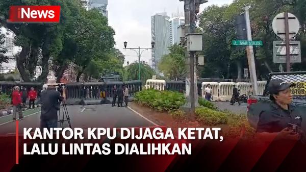 Kantor KPU Dijaga Ketat Jelang Penetapan Capres-Cawapres, Lalu Lintas Dialihkan