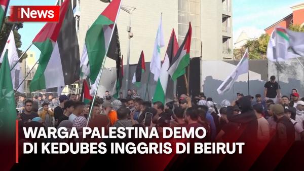 Protes Dukungan Inggris kepada Israel, Puluhan Warga Palestina Demo di Beirut Lebanon