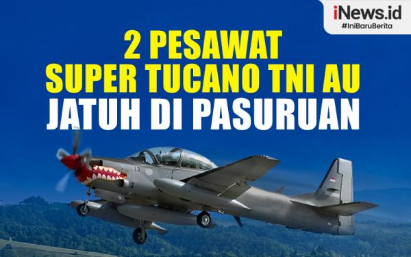 Infografis 2 Pesawat Super Tucano TNI AU Jatuh Di Pasuruan