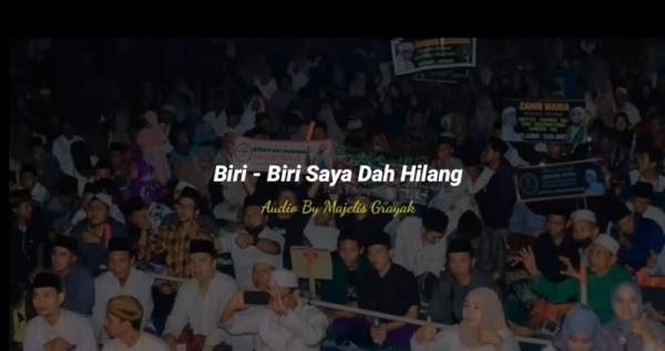 Lirik Lagu Biri Biri Saya Dah Hilang Versi Sholawat yang Viral di TikTok