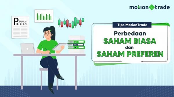 Tips MotionTrade: Yuk Kenali Perbedaan Saham Biasa Dan Saham Preferen!