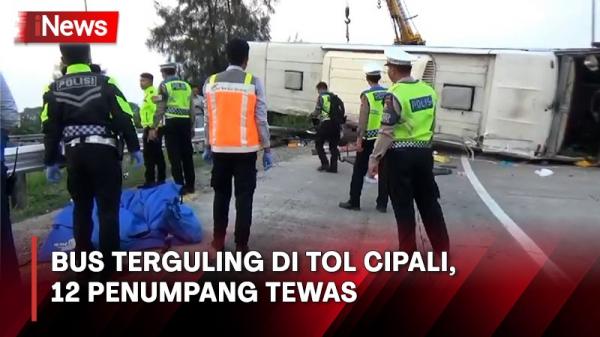 Kecelakaan Maut di Tol Cipali, Bus Hilang Kendali dan Terbalik, 12 Penumpang Tewas