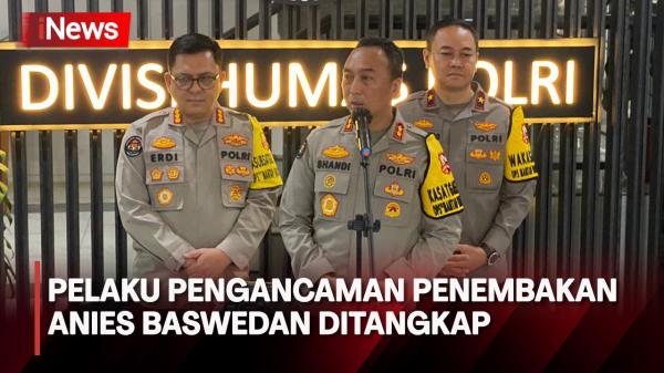 Pelaku Pengancaman Penembakan Anies Baswedan Ditangkap Tim Gabungan Polri