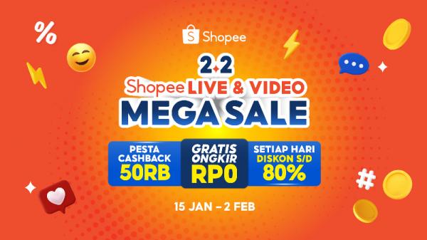 2.2 Shopee Live dan Video Mega Sale 2.2 Shopee Live dan Video Mega Sale berlangsung pada 15 Januari - 2 Februari 2024. (Foto: Ist)