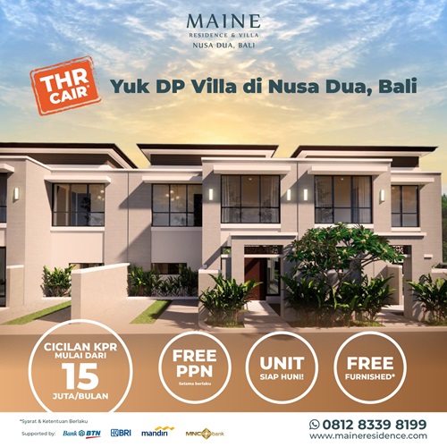 Bila uang THR Anda berencana untuk DP villa di Bali, tentu ada banyak pilihan lokasi yang bisa dipilih, salah satunya di Nusa Dua Bali, yakni Maine Residence. (Foto: MNC Media)