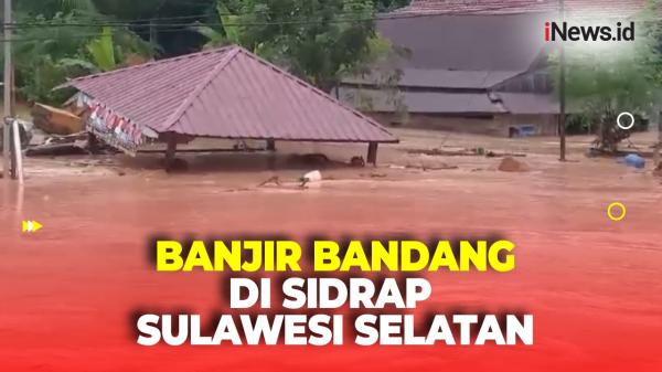 Banjir Bandang Terjang Sidrap, Hanyutkan Rumah Warga hingga Jembatan Putus<
