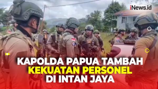 KKB Tebar Teror di Intan Jaya, Kapolda Papua Tambah Kekuatan Tim Operasi Damai Cartenz<