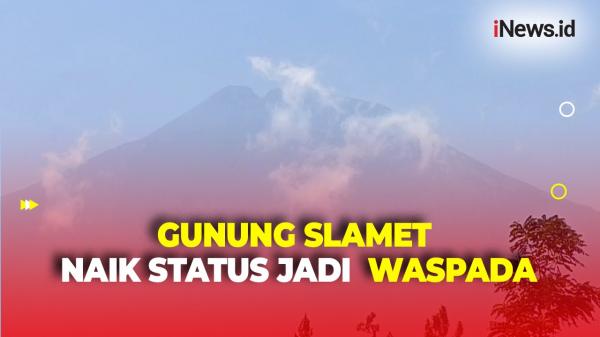 Gunung Slamet Naik Status, Pendakian Ditutup dan Warga Dilarang Aktivitas Radius Tiga Kilometer<