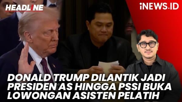  Pelantikan Donald Trump sebagai Presiden AS hingga PSSI Buka Lowongan Asisten Pelatih Timnas Indonesia