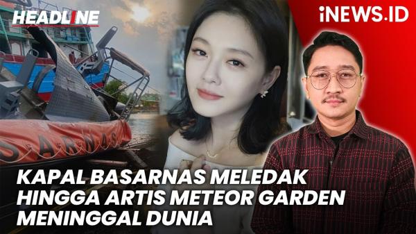  Kapal Basarnas Meledak di Perairan Tidore hingga Artis Meteor Garden Barbie Hsu Meninggal Dunia