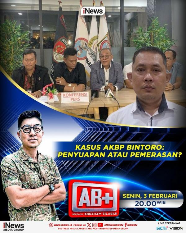 Saksikan AB+ bersama Abraham Silaban yang akan membahas “Kasus AKBP Bintoro: Penyuapan atau Pemerasan? Malam ini pukul 20.00 WIB, hanya di iNews. (Foto: iNews)