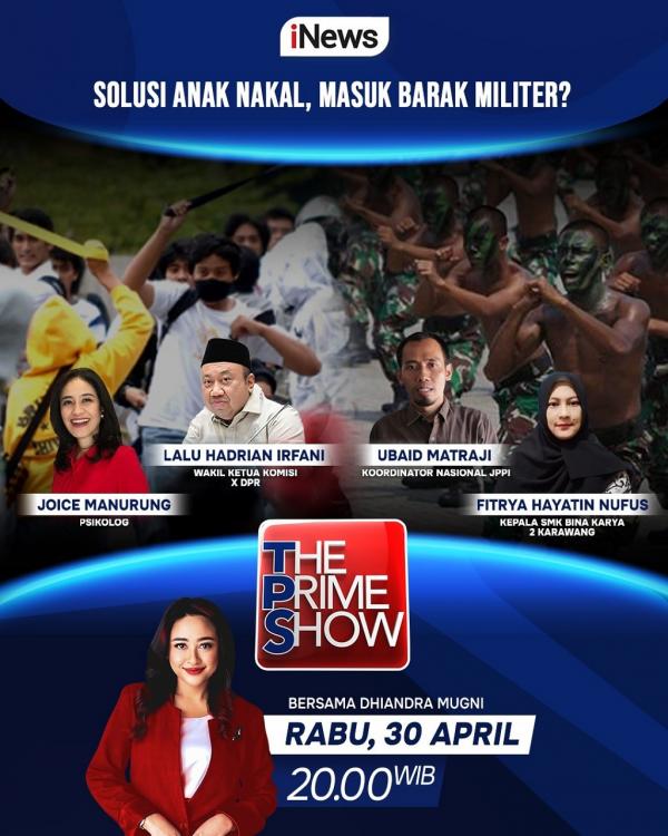 The Prime Show “Solusi Anak Nakal, Masuk Barak The Prime Show “Solusi Anak Nakal, Masuk Barak Militer?”