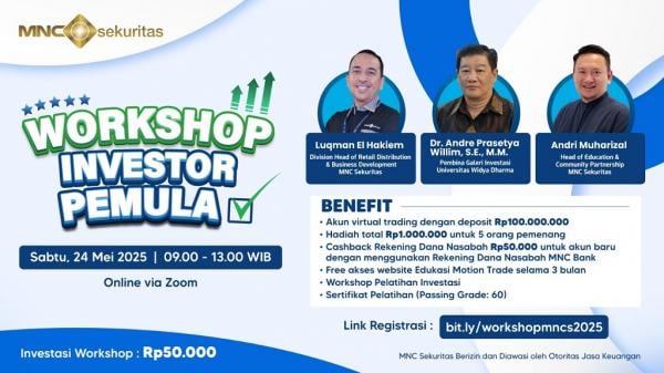Siap Cuan? Ayo Daftar Workshop Online Investor Pemula bersama MNC Sekuritas